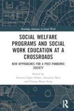 Social Welfare Programs and Social Work Education at a Crossroads af Antonio LÃ³pez PelÃ¡ez