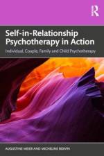Self-In-Relationship Psychotherapy in Action af Augustine Meier