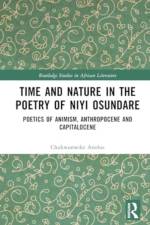 Time and Nature in the Poetry of Niyi Osundare af Chukwunwike Anolue