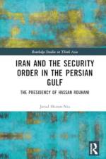 Iran and the Security Order in the Persian Gulf af Javad Heiran-Nia