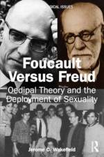 Foucault Versus Freud af Jerome C Wakefield