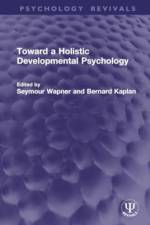 Toward a Holistic Developmental Psychology af Seymour Wapner