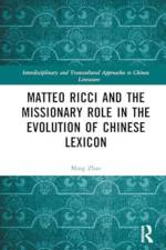 Matteo Ricci and the Missionary Role in the Evolution of Chinese Lexicon af Ming Zhao