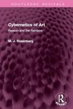 Cybernetics of Art af M J Rosenberg