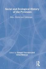 Social and Ecological History of the Pyrenees af Ismael Vaccaro