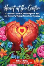Heart at the Center af Mike Tinoco