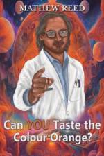 Can You Taste the Colour Orange? af Mathew Reed