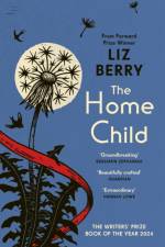 The Home Child af Liz Berry