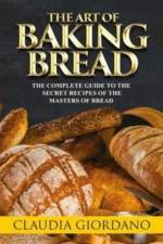 The Art of Baking Bread af Claudia Giordano
