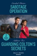 Sabotage Operation / Guarding Colton's Secrets af Caridad Pineiro