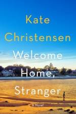 Welcome Home, Stranger af Kate Christensen