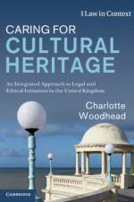 Caring for Cultural Heritage af Charlotte (University of Warwick) Woodhead