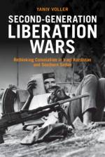 Second-Generation Liberation Wars af Yaniv (University of Kent Voller
