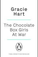 The Chocolate Box Girls at War af Gracie Hart