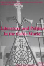 Literature and Politics in the Celtic World