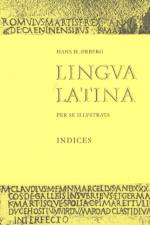 Lingua Latina - Indices af Hans H. rberg