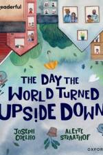 Readerful Books for Sharing: Year 5/Primary 6: The Day the World Turned Upside Down af Joesph Coelho
