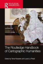 The Routledge Handbook of Cartographic Humanities