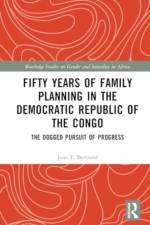 Fifty Years of Family Planning in the Democratic Republic of the Congo af Jane T. Bertrand