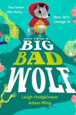 Once Upon a Big Bad Wolf af Leigh Hodgkinson