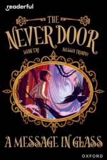 Readerful Independent Library: Oxford Reading Level 18: The Never Door A· A Message in Glass af Luan Tay