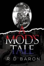 A MOD'S TALE af RD Baron