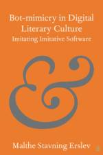 Bot-Mimicry in Digital Literary Culture af Malthe Stavning Erslev