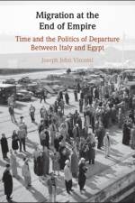 Migration at the End of Empire af Joseph John (Birkbeck Viscomi
