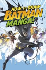 How to Draw Batman Manga! af Christopher (Acquisitions Editor) Harbo
