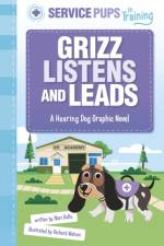 Grizz Listens and Leads af Mari Bolte