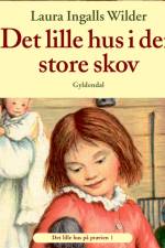 Det lille hus på prærien 1 - Det lille hus i den store skov
