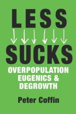 Less Sucks af Peter Coffin