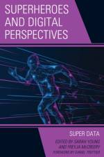Superheroes and Digital Perspectives