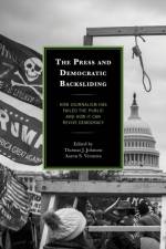 The Press and Democratic Backsliding