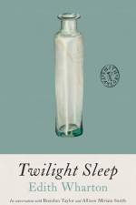 Twilight Sleep af Edith Wharton