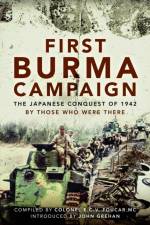 First Burma Campaign af Colonel E C V Foucar MC