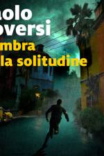 L’ombra della solitudine af Paolo Roversi