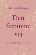 Den feminine vej af Teresa Thaning