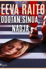 Odotan sinua, Nadja af Eeva Raito