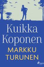 Kuikka Koponen af Markku Turunen