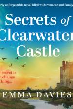 Secrets of Clearwater Castle af Emma Davies