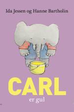 Carl er gul af Hanne Bartholin