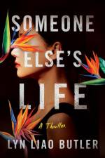 Someone Else's Life: A Thriller af Lyn Liao Butler