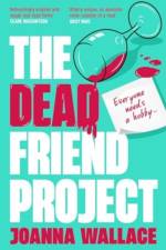 The Dead Friend Project