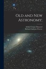 Old and new Astronomy; af Richard Anthony Proctor