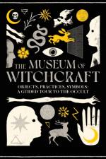The Museum of Witchcraft af Diane Purkiss