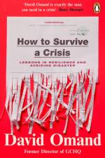 How to Survive a Crisis af David Omand