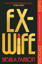 Ex-Wife (Faber Editions) af Ursula Parrott