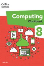 International Lower Secondary Computing Workbook: Stage 8 af Laura Sach