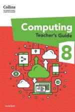 International Lower Secondary Computing Teacher’s Guide: Stage 8 af Laura Sach